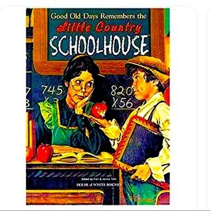 🌻4/$20 Good Old Days Remembers the Little Country Schoolhouse Book